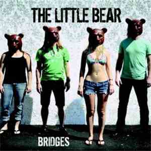 The Little Bear - Bridges