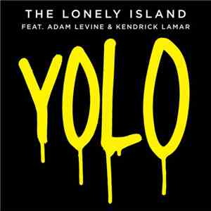 The Lonely Island Feat. Adam Levine & Kendrick Lamar - YOLO
