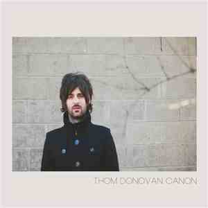 Thom Donovan - Canon
