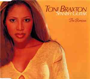 Toni Braxton - Spanish Guitar (The Remixes)