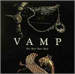 Vamp  - The Rich Don't Rock