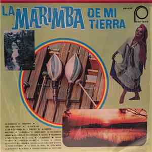Various - La Marimba De Mi Tierra
