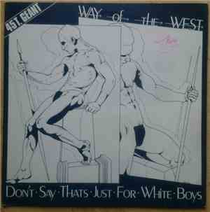 Way Of The West - Don't Say That's Just For White Boys