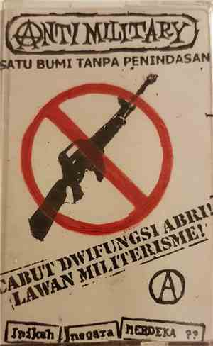 Anti Military - Satu Bumi Tanpa Penindasan
