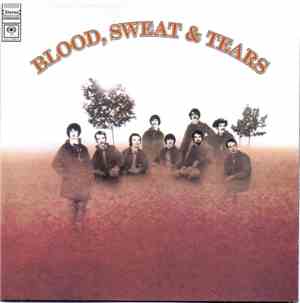 Blood, Sweat And Tears - Blood, Sweat And Tears