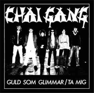 Chai Gang - Guld Som Glimmar
