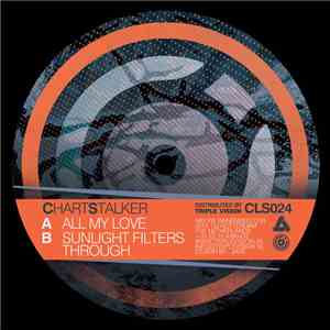 ChartStalker - All My Love EP