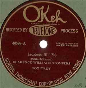 Clarence Williams Stompers - Jackass Blues / What's The Matter Now?