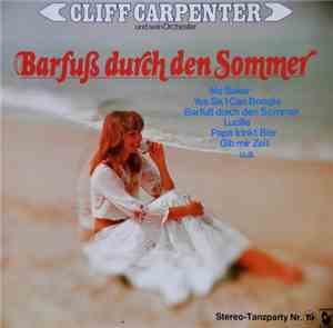Cliff Carpenter Und Sein Orchester - Barfuß Durch Den Sommer