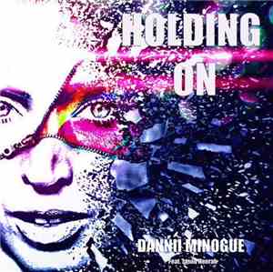 Dannii Minogue feat. Jason Heerah - Holding On