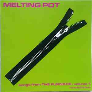 DJ Dust  - Melting Pot : Songs From The Furnace (Volume 1)