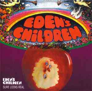 Eden's Children - Eden's Children & Sure Looks Real