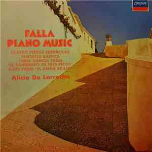 Falla / Alicia De Larrocha - Falla Piano Music