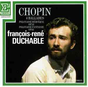 François-René Duchâble, Frédéric Chopin - Chopin 4 Ballades