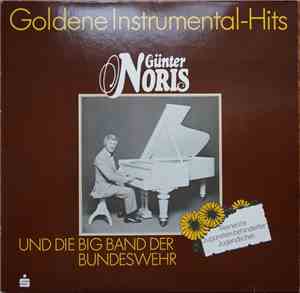 Günter Noris Und Die Big Band Der Bundeswehr - Goldene Instrumental-Hits