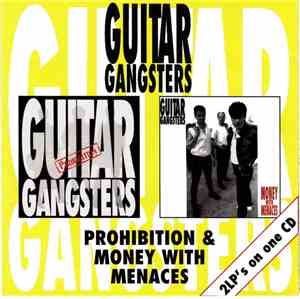 Guitar Gangsters - Prohibition / Money With Menaces