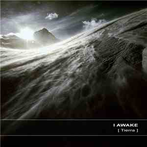 I Awake - Tierra