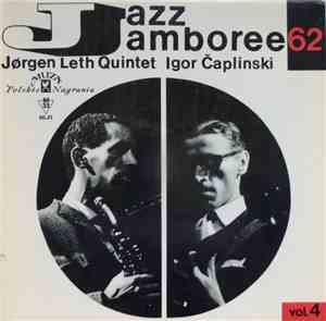 Jørgen Leth Quintet / Igor Čaplinski - Jazz Jamboree 1962 Vol.4