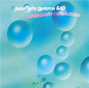 Juan Luis Guerra 4.40 - Colección Romántica