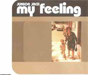 Junior Jack - My Feeling