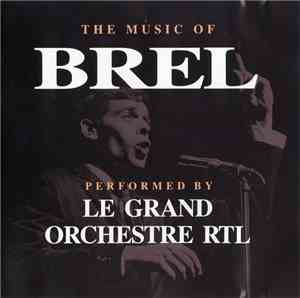 Le Grand Orchestre RTL - The Music Of Brel