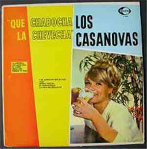 Los Casanovas  - Que ChaBocha La Chevecha