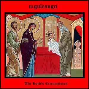 Nigulesugci - The Lord's Circumcision