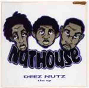 Nuthouse - Deez Nutz (The EP)