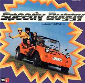 Orchester Fritz Maldener - Speedy Buggy