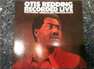Otis Redding - Recorded Live (Previously Unreleased Performances)