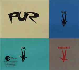 PUR - Was Ist Passiert?