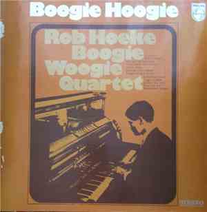 Rob Hoeke Boogie Woogie Quartet - Boogie Hoogie