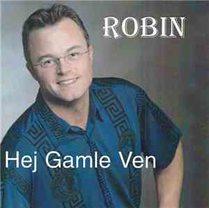 Robin - Hej Gamle Ven