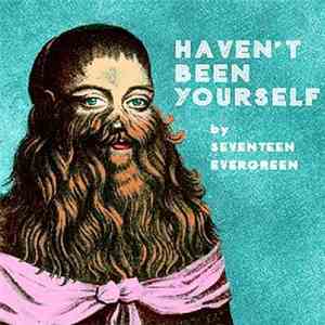Seventeen Evergreen - Haven't Been Yourself