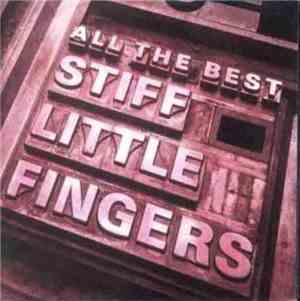 Stiff Little Fingers - All The Best