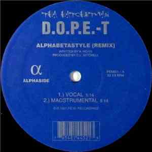 Tha Hatchetman D.O.P.E.-T. - Alphabetastyle (Remix)
