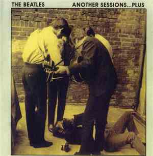 The Beatles - Another Sessions...Plus