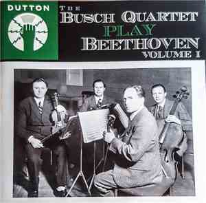 The Busch Quartet - Beethoven Volume 1