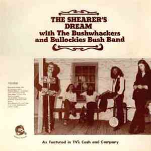 The Bushwhackers And Bullockies Bush Band - The Shearer's Dream