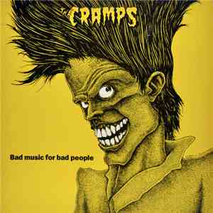 The Cramps - Bad Music For Bad People