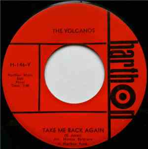The Volcanos  - Take Me Back Again