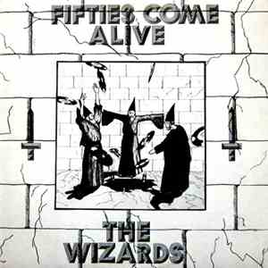 The Wizards  - Fifties Come Alive