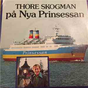 Thore Skogman - På Nya Prinsessan
