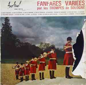 Trompes De Sologne - Fanfares Variées Par Les Trompes De Sologne