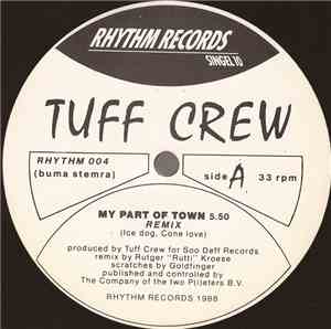 Tuff Crew - My Part Of Town (Remix)