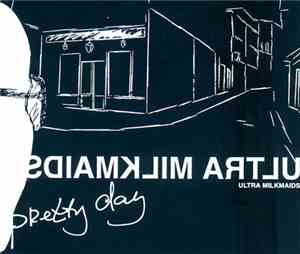 Ultra Milkmaids - Pretty Day