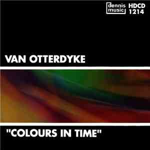 Van Otterdyke - Colours In Time
