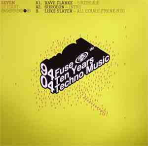 Various - 94-04 Fuse - Ten Years Techno Music (Seven Of Eight)