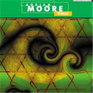 Adrian Moore - Traces