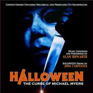 Alan Howarth - Halloween The Curse Of Michael Myers (Limited Edition Expand ...